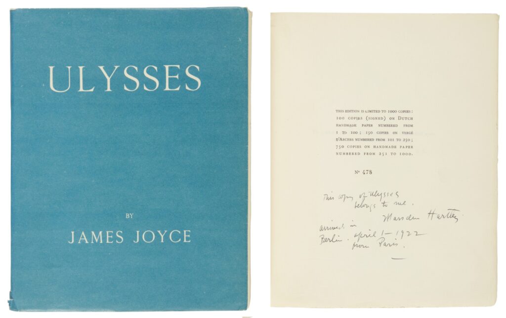 a diptych of 1) the pale turquoise blue cover of the first edition of james joyce's ulysses has the title and author's name in white, thin, serif typeface. and 2) the limitation page from the edition, which is printed with info about the first 1,000 copies, the paper they're on, and which are signed vs numbered. this one is number 478 of the edition of 750 on handmade paper, and it is inscribed below in black ink: "This copy of Ulysses belongs to me, Marsden Hartley, arrived in Berlin, April 1, 1922/ from Paris" which is kind of wild because it was only published a couple of weeks before that. Anyway, somehow Georgia O'Keeffe ended up with this, and then her groupie/handyman/caretaker/heir to her entire fortune and controller of her and alfred stieglitz's legacy, juan hamilton, got it. hamilton sold it in 2019 at sotheby's along with a bunch of other stuff. and now (as of feb 2025) he has died.